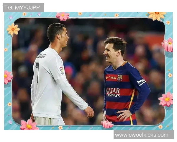 足球双雄合璧：梅西与C罗完美融合展现传奇风采